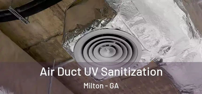  Air Duct UV Sanitization Milton - GA