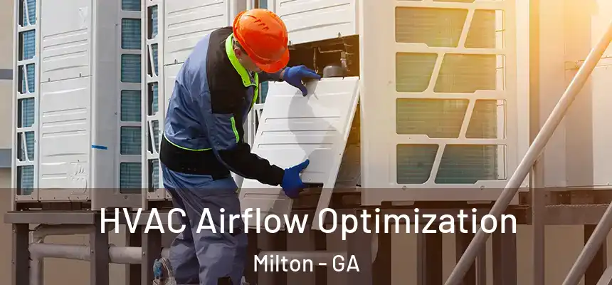  HVAC Airflow Optimization Milton - GA